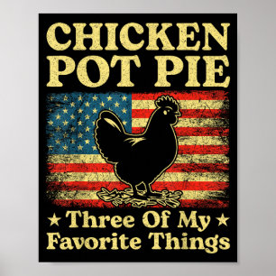 Kip Pot Pastei Drie Van Mijn Favoriete Dingen Grap Poster