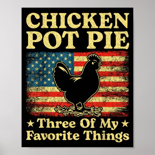 Kip Pot Pastei Drie Van Mijn Favoriete Dingen Grap Poster (Voorkant)