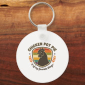 Kip Pot Pie 3 Van Mijn Favoriete Dingen  Sleutelhanger (Voorkant)