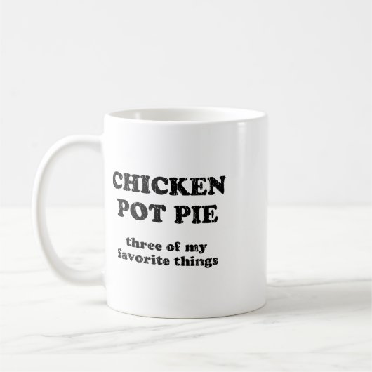 Kip Pot Pie Drie Van Mijn Favoriete Dingen _1 Koffiemok (Links)
