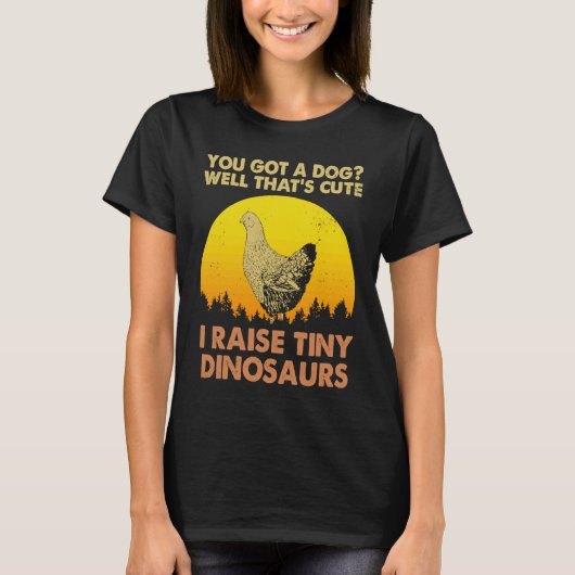 Kip Retro  Ik Raise Tiny Dinosaurs T-shirt (Voorkant)
