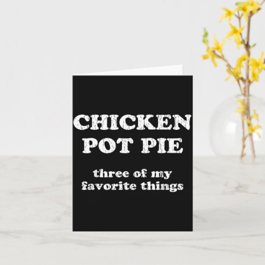 Kip T E Drie Van Mijn Favoriete Dingen Grappige T  Kaart (Gele Bloem)