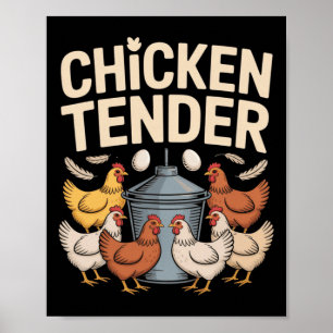 Kip Tender Grappige Kippenboer Pun Humor Poster
