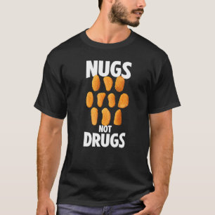 Kipnuggets Niet Drugs Kipnuggets Kleding T-shirt