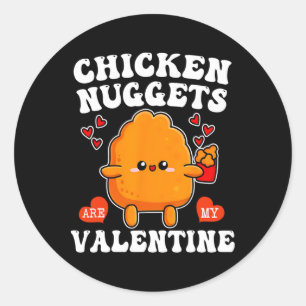 Kipnuggets Zijn Mijn Valentijn Grappige Nugget Ete Ronde Sticker