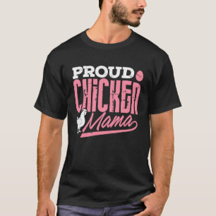 Kippen Dame Trots Kip Mama Boer Vrouwen Meisje T-shirt