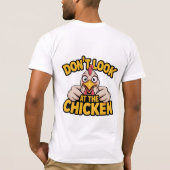 Kippen Game - Kijk Niet Naar De Kip  T-Shirt (Achterkant)