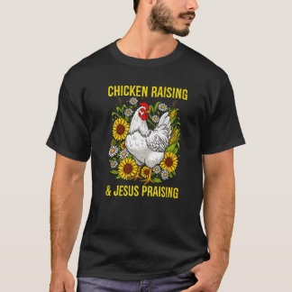 Kippen kweken en Jezus prijzen Christelijke mannen T-shirt