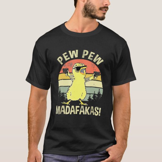Kippen Pew Madafakas Chick T-shirt (Voorkant)
