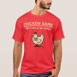 Kippen spel Kijk niet naar de kip Grappige kip T-shirt