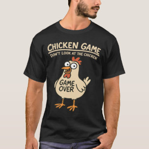 Kippen Spelletje Kijk Niet Naar De Kip Grappige Ki T-shirt