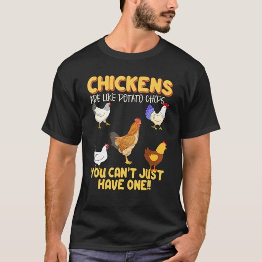 Kippen zijn als chips Kip Boer 1 T-shirt (Voorkant)