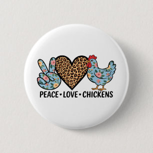Kippenboerderij Vrede Liefde Kippen Voor Vrouwen Ronde Button 5,7 Cm