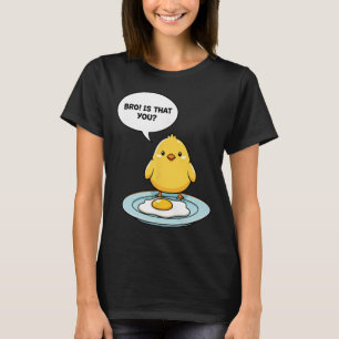 Kippenbro! Is dat jij Schattig Kuiken Vs Gebakken T-shirt