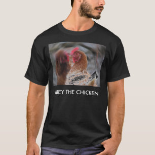 kippendroom, OBEY THE CHICKEN T-shirt