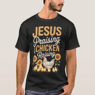 Kippenfokkerij en Jezus prijst Christelijke boer T-shirt