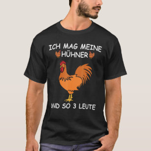 Kippenhok Kippenboerderij Zeggen Ich Mag Meine Chi T-shirt