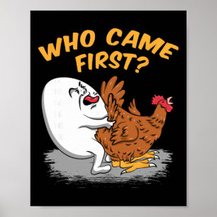 Kippenhouderij - Wie kwam eerst de pluimveehouder Poster