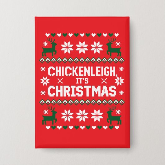 Kippenleigh Het is Kerstmis Grappige Kerstmis Kip Button (Voorkant)