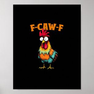 Kippenliefhebber Grappige F-Caw-F Kip Poster