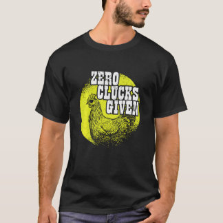Kippenliefhebber Ik Kippenboer Ik Geef Geen Ene Cl T-shirt
