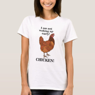 Kippenliefhebber Ik sta niet vroeg op Grappig T-shirt