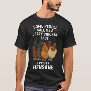 Kippenliefhebbers Punny Hensane T-shirt