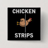 Kippenstrips Pun Grappige Grappen Sarcasme Leven  Vierkante Button 5,1 Cm (Voorkant)