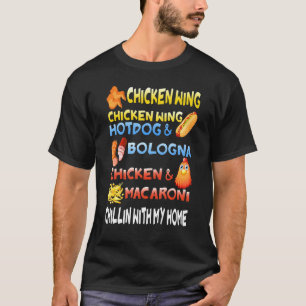 Kippenvleugel Kippenvleugel Hotdog En Bologna Kin T-shirt