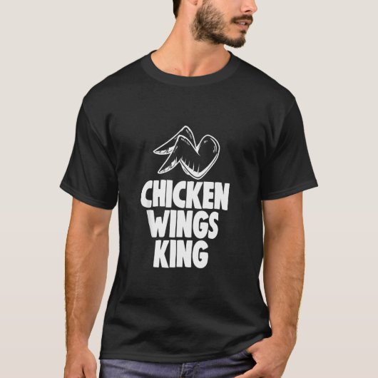 Kippenvleugels Koning Tee Grappige Kippenliefhebb T-shirt (Voorkant)