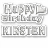 Kirsten Happy Birthday silver Aufkleber Sticker (Voorkant)