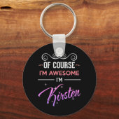 Kirsten Natuurlijk ben ik Geweldige naam nieuwighe Sleutelhanger (Voorkant)