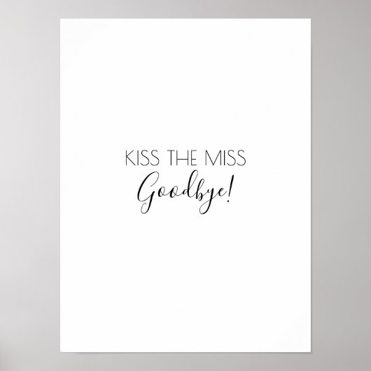 Kiss De Miss Goodbye Bachelorette Spel Zwart Poster (Voorkant)