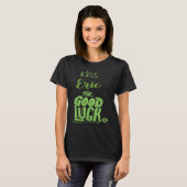 Kiss Eric For Good Luck St Patricks T-shirt (Voorkant volledig)