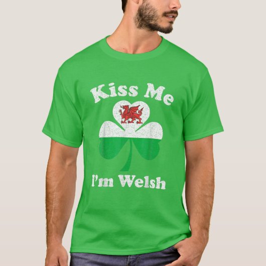 Kiss Ik ben Welsh Funny St Patrick's Day T-shirt (Voorkant)