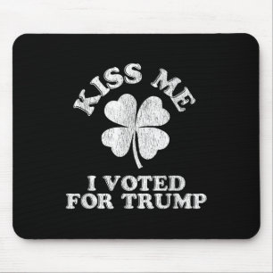 Kiss, ik heb voor Trump gestemd Muismat