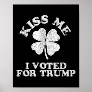 Kiss, ik heb voor Trump gestemd Poster