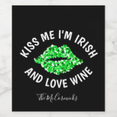 Kiss I'm Irish Funny St Patricks Day Personalized Wijn Etiket (Enkel label)