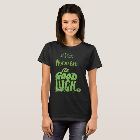 Kiss Kevin For Good Luck St Patricks T-shirt (Voorkant volledig)