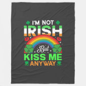 Kiss Me Anyway Irish humor Design-63942 Fleece Deken (Voorkant)