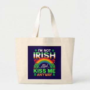 Kiss Me Anyway Irish humor Design-63942 Grote Tote Bag