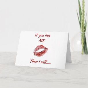 KISS ME EN IK ZAL IETS DOEN WAT JE WILT DAT IK FEESTDAGEN KAART