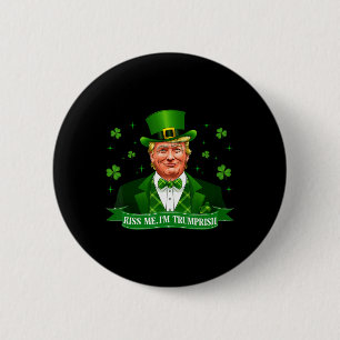 Kiss Me Funny Trump 2024 Patrick Day Patriotic Tak Ronde Button 5,7 Cm