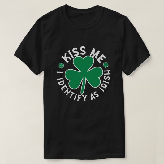 Kiss Me I Identifier as Irish T shirt (Design voorkant)