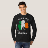 Kiss Me I m Italian Shamrock Italy St Patrick s Da T-shirt (Voorkant volledig)