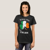 Kiss Me I m Italian Shamrock Italy St Patrick s Da T-shirt (Voorkant volledig)