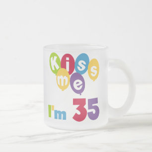 Kiss me Ik ben 35-jarige T-shirts en GIfts Matglas Koffiemok