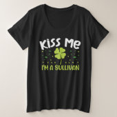 Kiss Me Ik ben een Sullivan - Achternaam Sullivan Grote Maat T-shirt (Design voorkant)