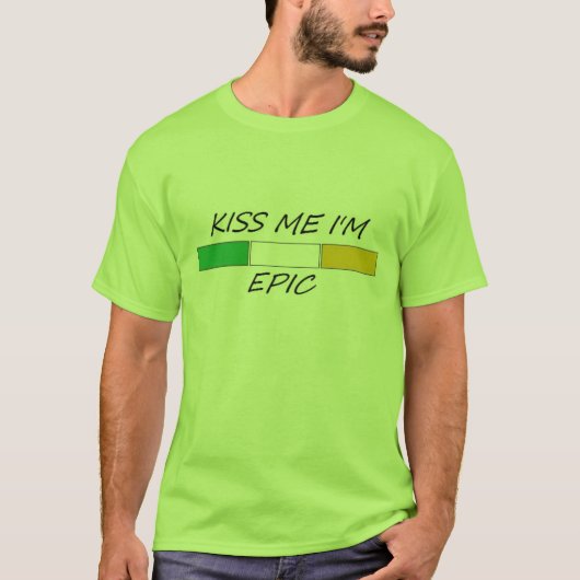KISS ME IK BEN EPIC T-SHIRT (Voorkant)