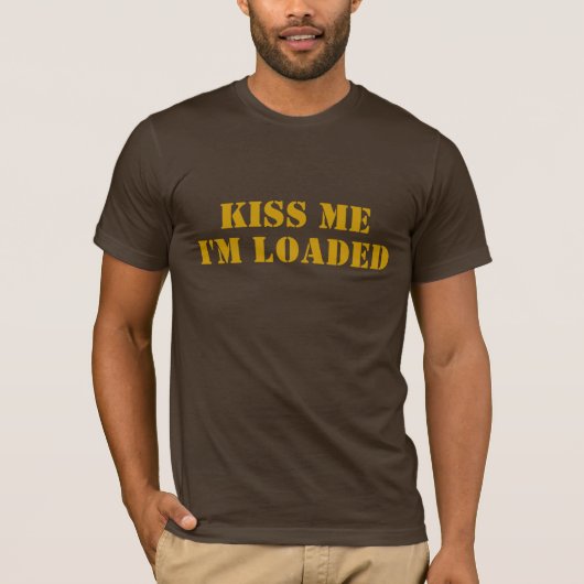 KISS ME, IK BEN GELADEN T-SHIRT (Voorkant)